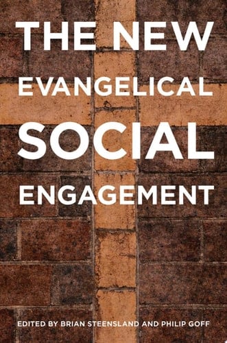 NEW EVANGELICAL SOCIAL ENGAGEMENT C