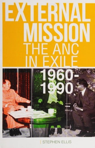 External Mission: The ANC in Exile, 1960-1990
