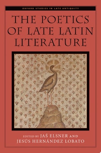 The Poetics Of Late Latin Literature