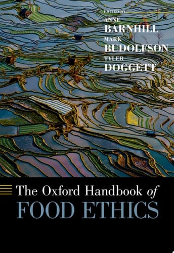 The Oxford Handbook Of Food Ethics