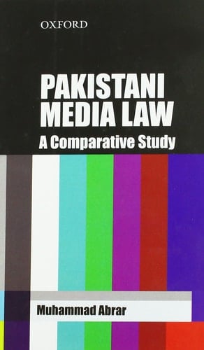 Pakistani Media Law: An International and Comparative Study