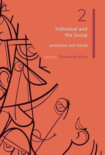 Psychology: Volume 2: Individual and the Social: Processes and Issues