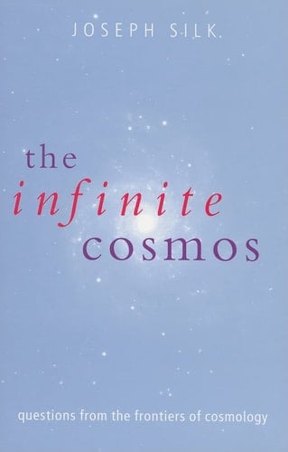 The Infinite Cosmos: Questions from the Frontiers of Cosmology