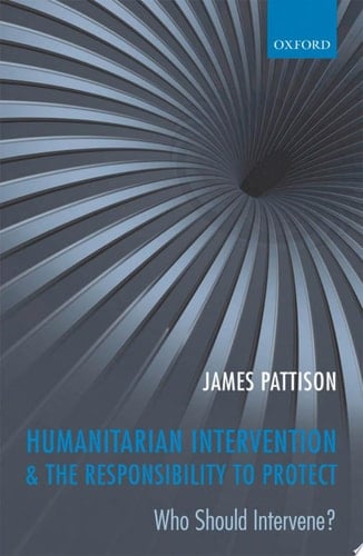 Humanitarian Intervention and the Responsibility To Protect: Who Should Intervene?