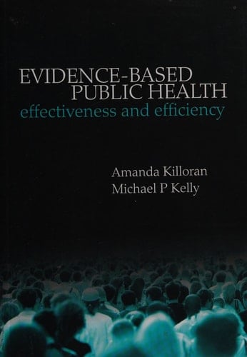 Evidence-based Public Health: Effectiveness and efficiency