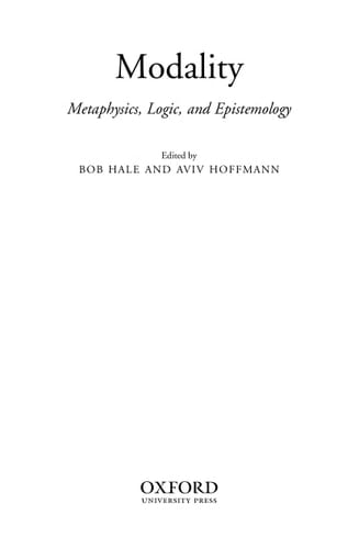 Modality: Metaphysics, Logic, and Epistemology