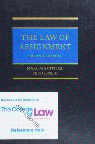 The Law of Assignment: The Creation and Transfer of Choses in Action