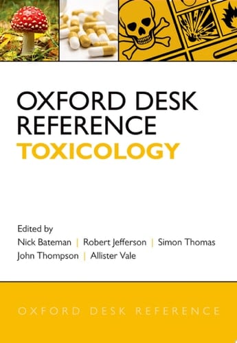 Oxford Desk Reference: Toxicology (Oxford Desk Reference Series)