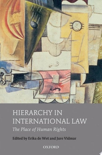 Hierarchy in International Law: The Place of Human Rights