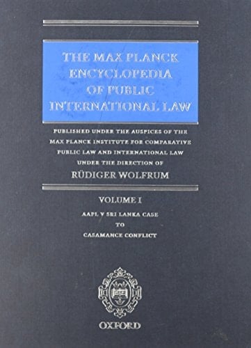 The Max Planck Encyclopedia of Public International Law: Print Edition (11 Volume set)