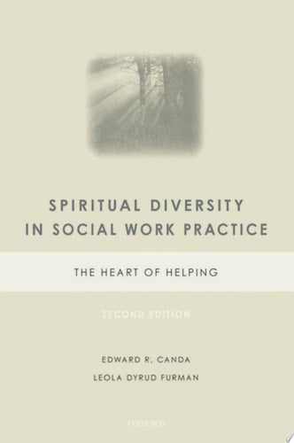 Spiritual Diversity in Social Work Practice: The Heart of Helping