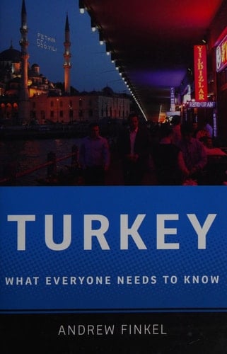 Turkey: What Everyone Needs to Know (R) (What Everyone Needs To Know (R))