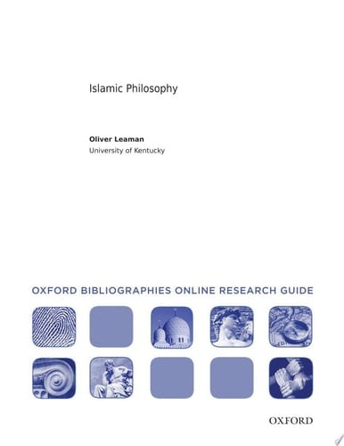 Islamic Philosophy: Oxford Bibliographies Online Research Guide