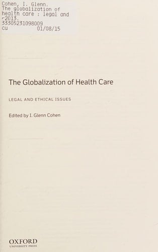 The Globalization of Health Care: Legal and Ethical Issues
