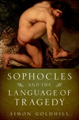 Sophocles and the Language of Tragedy (Onassis Series in Hellenic Culture)
