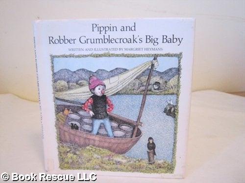 Pippin and Robber Grumblecroak's big baby: A puppet's tale