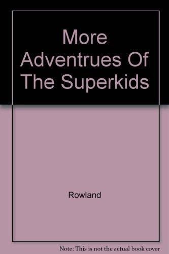 More Adventrues Of The Superkids