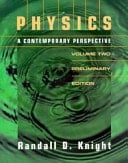 Physics: A Contemporary Perspective, Preliminary Edition, Vol. 2
