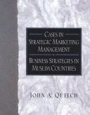 Cases in Strategic Marketing Management: Business Strategies in Muslim Countries