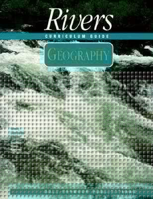 30616 RIVERS CURRICULUM: GEOGRAPHY (RIVERS CURRICULUM SERIES)