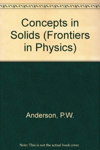 Concepts In Solids (Advanced Book Classics)