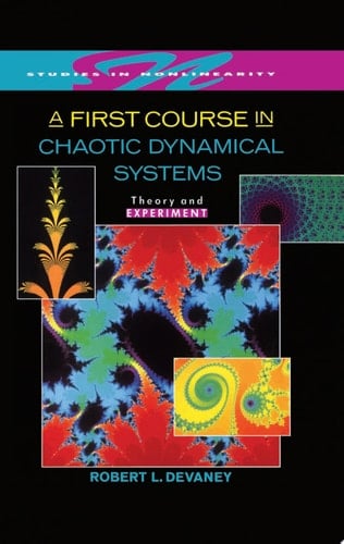 A First Course In Chaotic Dynamical Systems: Theory And Experiment (Studies in Nonlinearity)