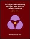 Six Sigma Producibility Analysis and Process Characterization