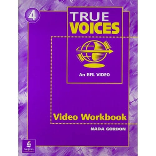 Video (and Video Guide), Level 4 (High-Intermediate), True Voices Workbook