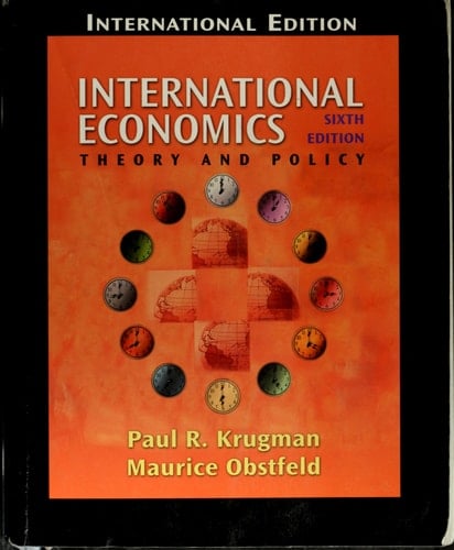 International Economics: Theory and Policy (6th Edition)