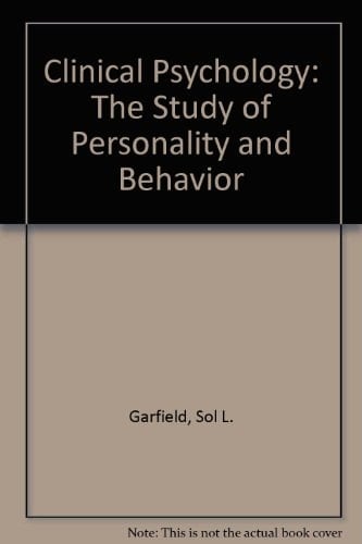 Clinical Psychology: The Study of Personality and Behavior