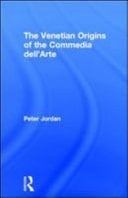 Venetian Origins of the Commedia Dell'Arte