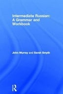 Intermediate Russian: Grammar and Workbook