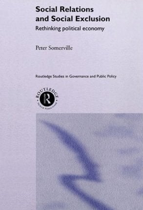 Social Relations and Social Exclusion: Rethinking Political Economy