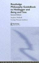 Routledge Philosophy Guidebook To Heidegger And Being And Time