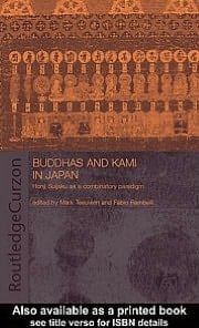 Buddhas and Kami in Japan: Honji Suijaku As a Combinatory Paradigm