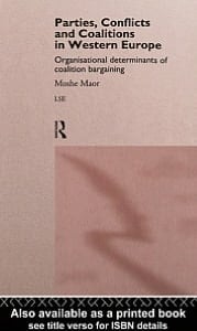Parties, Conflicts and Coalitions in Western Europe: The Organisational Determinants of Coalition Bargaining