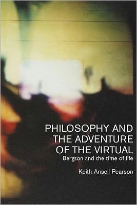 Philosophy And The Adventure Of The Virtual