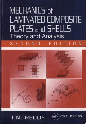 Mechanics of Laminated Composite Plates and Shells: Theory and Analysis, Second Edition