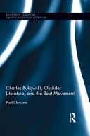 Charles Bukowski, Outsider Literature, And The Beat Movement