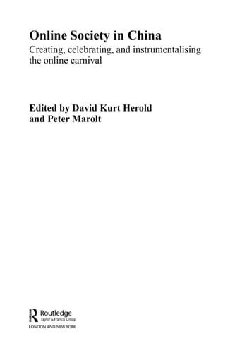 Online society in China: creating, celebrating, and instrumentalising the online carnival
