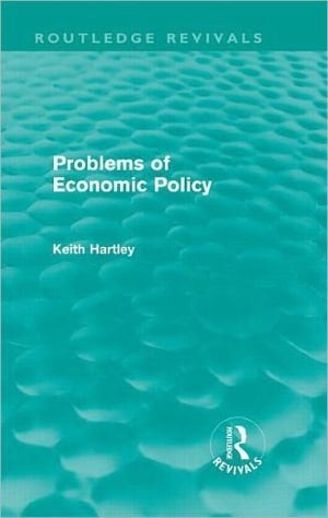 Problems Of Economic Policy (routledge Revivals)