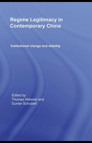 Regime legitimacy in contemporary China: institutional change and stability
