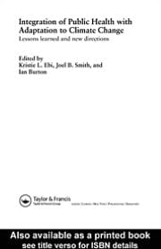 Integration of Public Health with Adaptation to Climate Change: Lessons Learned and New Directions