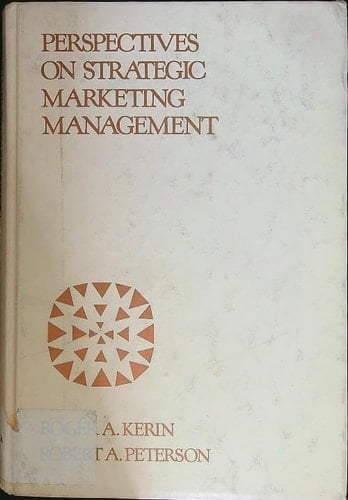 Perspectives on strategic marketing management