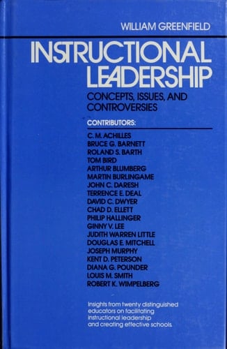 Instructional Leadership: Concepts, Issues, and Controversies