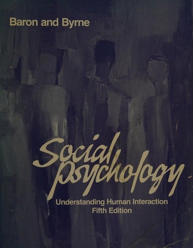 Social Psychology: Understanding Human Interaction