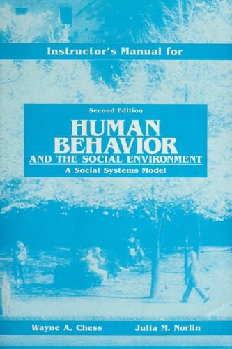 Human Behavior and the Social Environment: A Social Systems Model