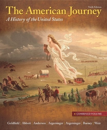The American Journey: A History of the United States, Combined Volume, Reprint Plus NEW MyHistoryLab with eText -- Access Card Package (6th Edition)