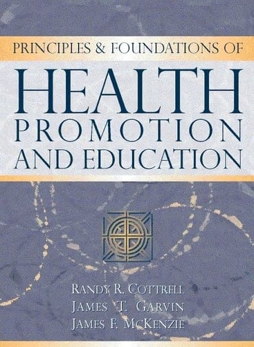 Principles and Foundations of Health Promotion and Education