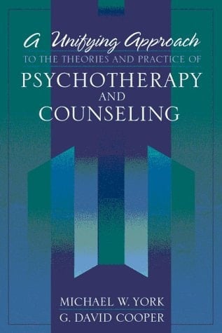 Unifying Approach to the Theories and Practice of Psychotherapy and Counseling, A